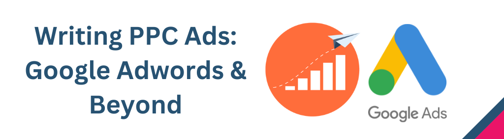 Writing PPC Ads Google Adwords & Beyond